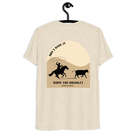 Don't Risk It, Rope The Brisket Short sleeve t-shirt